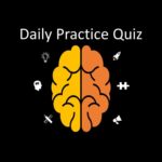 Daily Question Practice March-July-August-2021